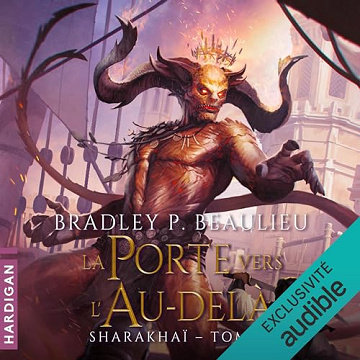 La Porte vers l'Au-delà: Sharakhaï 5 - Bradley P. Beaulieu (2023)