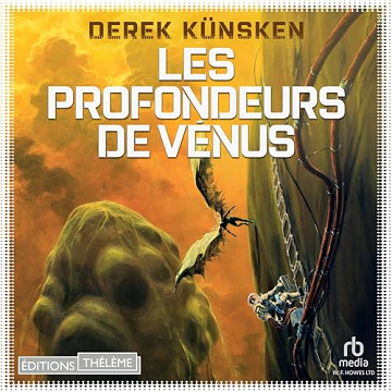 Venus Ascendant 1 - Les Profondeurs de Vénus - Derek Künsken (2023)