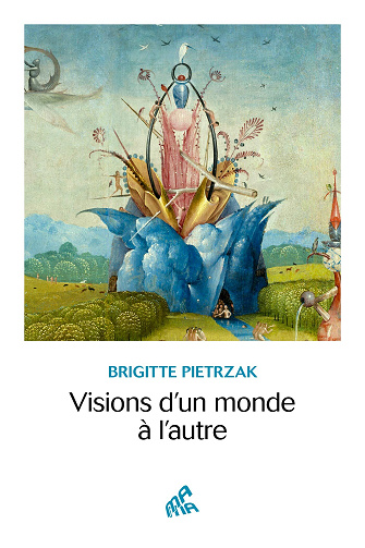 Visions d'un monde à l'autre - Brigitte Pietrzak (2023)
