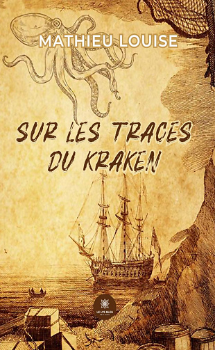 Sur les traces du Kraken - Mathieu Louise (2023)