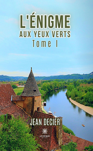 L'énigme aux yeux verts, Tome 1 - Jean Decier (2023)