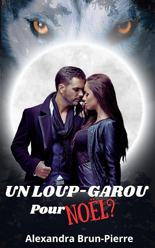 Un Loup-garou pour Noël - Alexandra Brun-Pierre (2023)