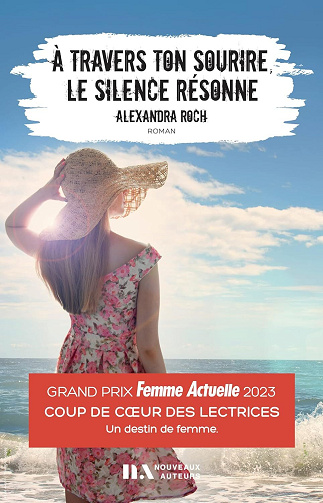 À travers ton sourire, le silence résonne - Alexandra Roch (2023)