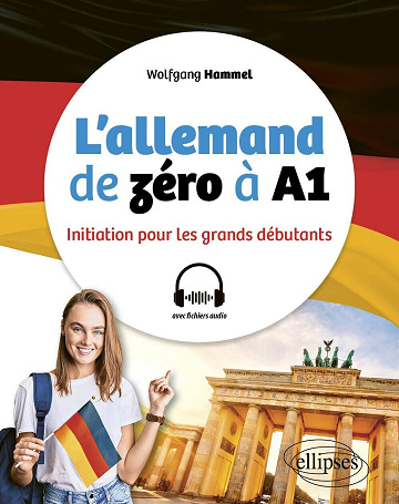 L'allemand de zéro à A1 : Initiation pour les grands débutants - Wolfgang Hammel (2023)