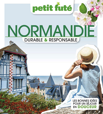 Normandie Durable et Responsable 2023 Petit Futé - Dominique Auzias, Jean-Paul Labourdette (2023)