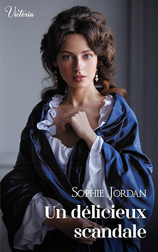 Un délicieux scandale - Sophie Jordan (2023)