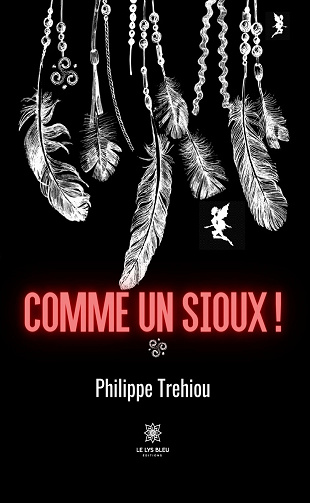 Comme un Sioux ! - Philippe Trehiou (2023)