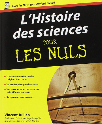L'histoire des sciences pour les Nuls - Vincent Jullien