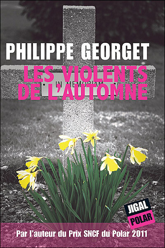 Les violents de l'automne - Philippe Georget (2016)