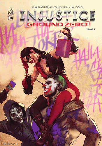 Injustice - Ground Zero - Tomes 01 & 02
