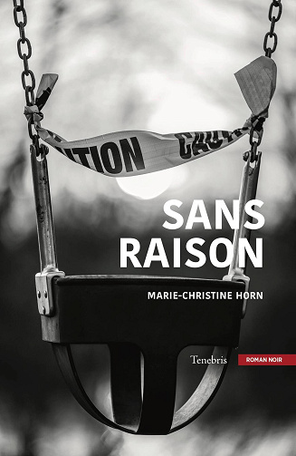 Sans raison - Marie-Christine Horn (2023)