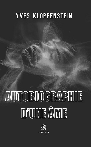 Autobiographie d'une âme - Yves Klopfenstein (2023)