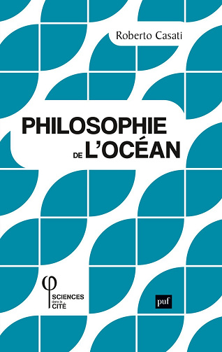 Philosophie de l'océan - Roberto Casati (2022)