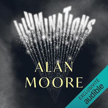 Illuminations -  Alan Moore (2023)
