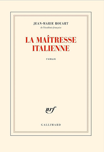 La maîtresse italienne - Jean-Marie Rouart (2024)