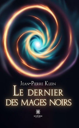 Le dernier des mages noirs - Jean-Pierre Klein (2023)