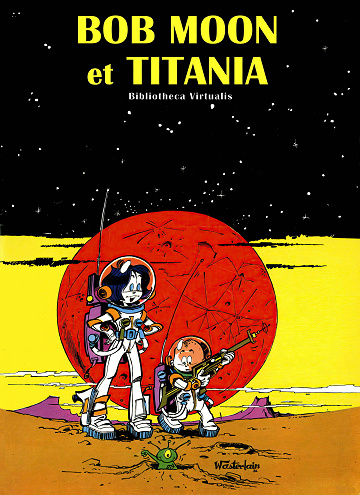 Bob Moon et Titania - Intégrale
