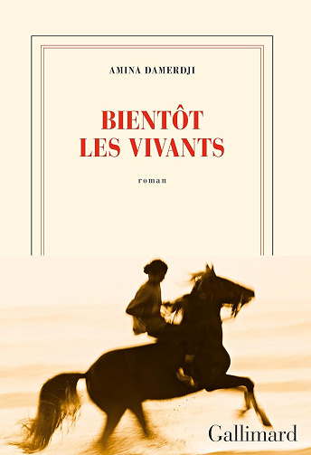 Bientôt les vivants - Amina Damerdji (2024)