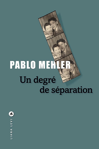 Un degré de séparation - Pablo Mehler (2024)