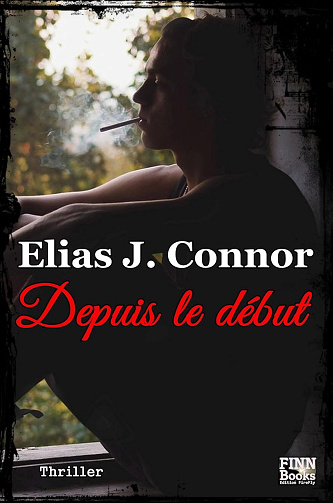 Depuis le début - Elias J. Connor (2023)