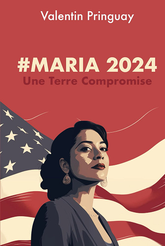 #Maria2024: Une Terre Compromise - Valentin Pringuay (2024)