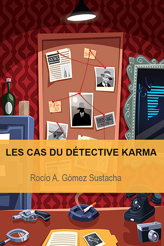 Les cas du détective karma - Rocío A. Gómez Sustacha (2023)