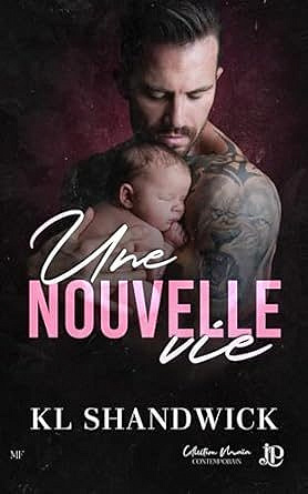 Une nouvelle vie - K.L. Shandwick (2024)
