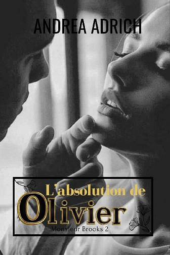 Monsieur Brooks, Tome 2 : L'absolution d'Olivier - Andrea Adrich (2024)