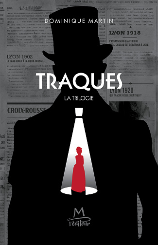 Traques, la trilogie - Dominique Martin (2024)