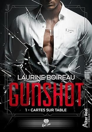 Gunshot, Tome 1 : Cartes sur table - Laurine Boireau (2024)