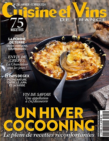 Cuisine et Vins de France N°216 - Janvier-Février 2024