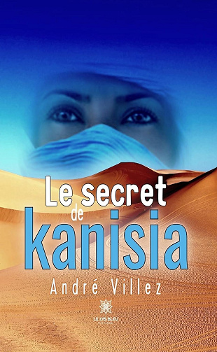 Le secret de kanisia - André Villez (2023)