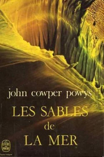 Les sables de la mer - John Cowper Powys - 1983