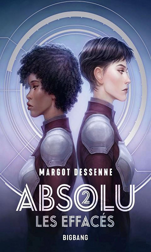 Absolu T2 : Les effacés - Margot Dessenne (2023)