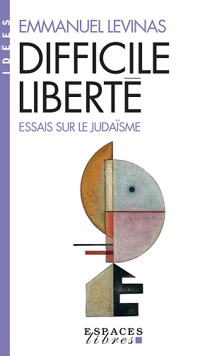 Difficile Liberté : Essais sur le judaïsme - Emmanuel Levinas (2023)