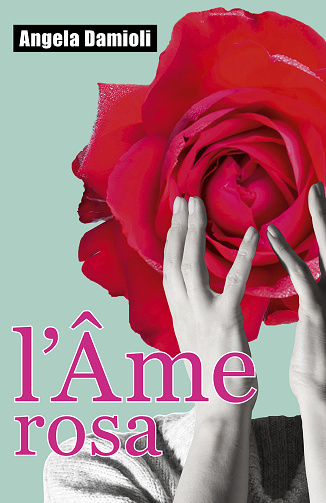 L'Âme Rosa - Angela Damioli (2024)
