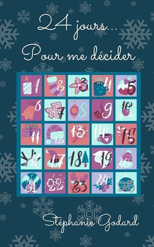 L'amour, tout simplement, Tome 2 : 24 jours pour me décider - Stéphanie Godard (2023)
