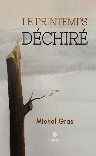Le printemps déchiré - Michel Gras (2023)