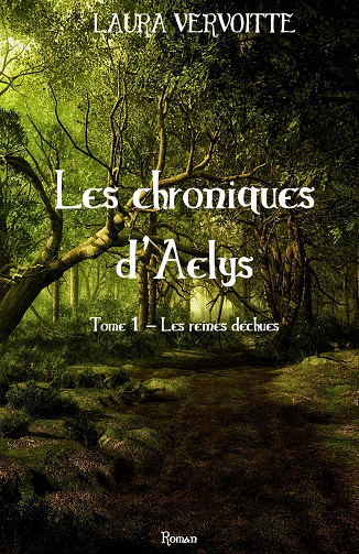 Les Chroniques d'Aelys, Tome 1 : Les reines déchues - Laura Vervoitte (2023)