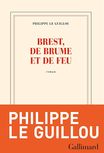 Brest, de brume et de feu - Philippe Le Guillou (2024)