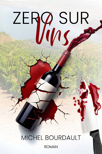 Zero sur vins - Michel Bourdault (2024)