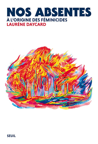 Nos absentes : À l'origine des féminicides - Laurène Daycard (2023)