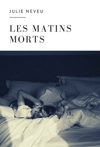 Les Matins morts - Julie Neveu (2023)