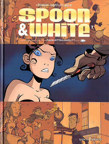 Spoon & White - Tome 07