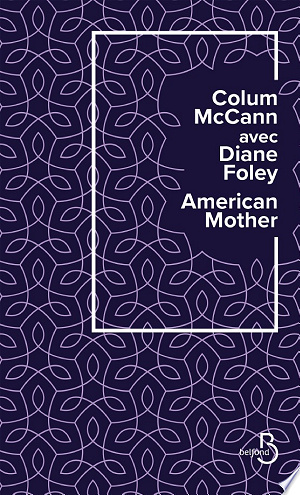 American Mother - Colum McCann, Diane Foley (2024)