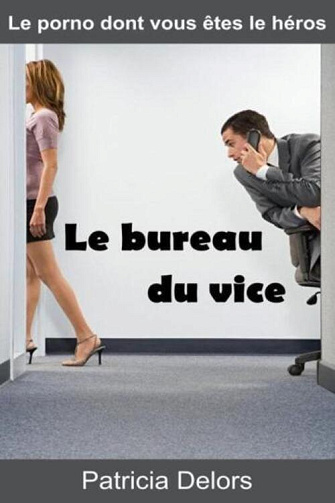 Le bureau du vice - Patricia Delors (2014)