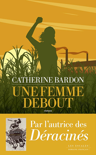 Une femme debout -  Catherine Bardon (2024)