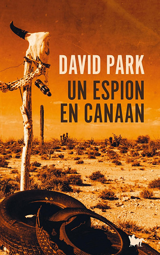 Un espion en Canaan - David Park (2024)