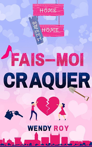 Fais-moi craquer - Wendy Roy (2024)