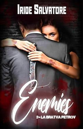 La bratva Petrov, Tome 2 : Enemies - Iride Salvatore (2024)